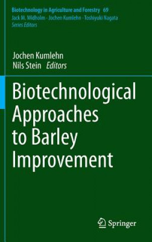 Kniha Biotechnological Approaches to Barley Improvement Jochen Kumlehn