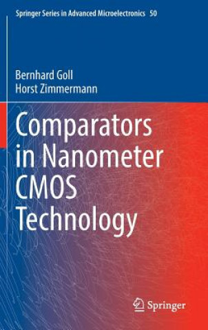 Kniha Comparators in Nanometer CMOS Technology Bernhard Goll