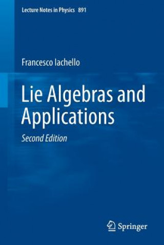 Kniha Lie Algebras and Applications Francesco Iachello