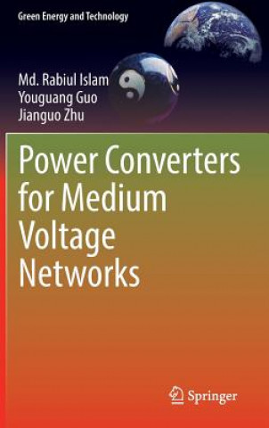 Kniha Power Converters for Medium Voltage Networks M. Rabiul Islam