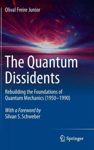 Kniha Quantum Dissidents Olival Freire Junior