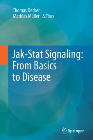 Knjiga Jak-Stat Signaling : From Basics to Disease Thomas Decker