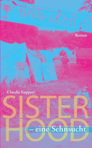 Книга Sisterhood - eine Sehnsucht Claudia Koppert