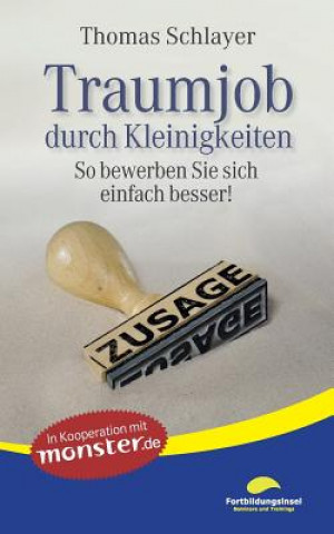 Buch Traumjob durch Kleinigkeiten Thomas Schlayer