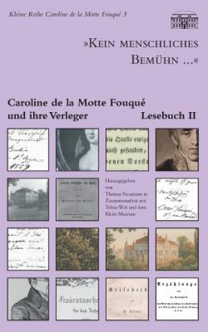Carte Kein menschliches Bemuhn... - Caroline de la Motte Fouque und ihre Verleger Caroline de la Motte Fouqué