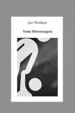 Βιβλίο Vom Hörensagen Jan Weidner
