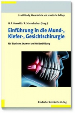 Книга Einführung in die Mund-, Kiefer-, Gesichtschirurgie Hans Peter Howaldt