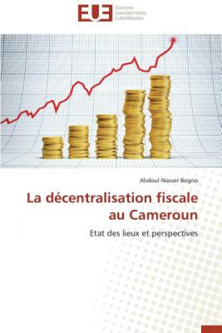 Livro D centralisation Fiscale Au Cameroun Abdoul-Nasser Bogno