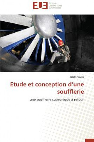 Kniha Etude Et Conception d'Une Soufflerie Jalal Snoussi