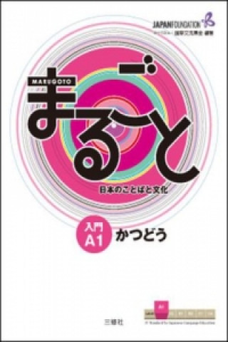Kniha Marugoto: Japanese language and culture. Starter A1 Katsudoo 