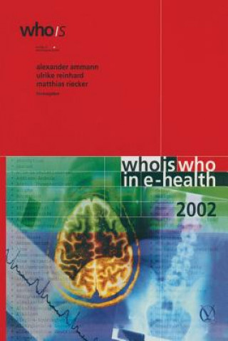 Книга Who is who in e-Health Alexander Ammann
