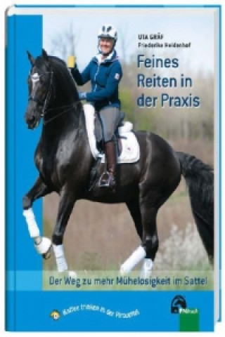 Книга Feines Reiten in der Praxis Uta Gräf