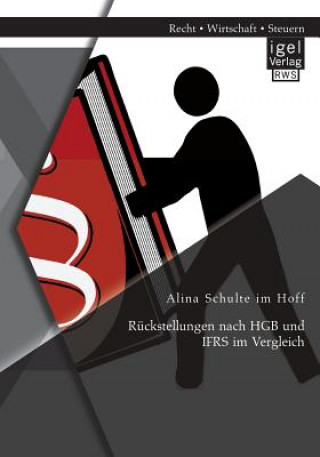 Książka Ruckstellungen nach HGB und IFRS im Vergleich Alina Schulte im Hoff