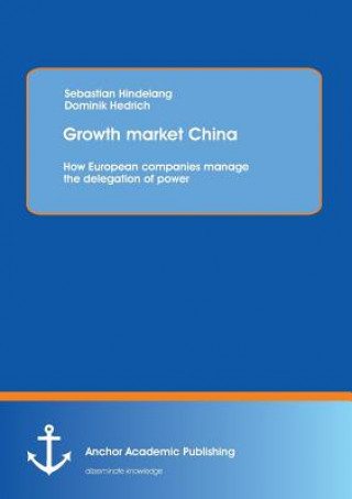 Kniha Growth Market China Sebastian Hindelang