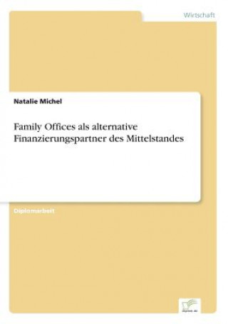 Książka Family Offices als alternative Finanzierungspartner des Mittelstandes Natalie Michel