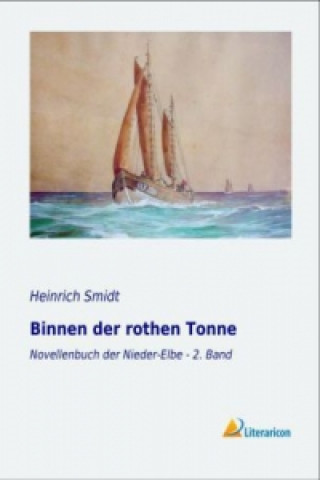 Knjiga Binnen der rothen Tonne Heinrich Smidt