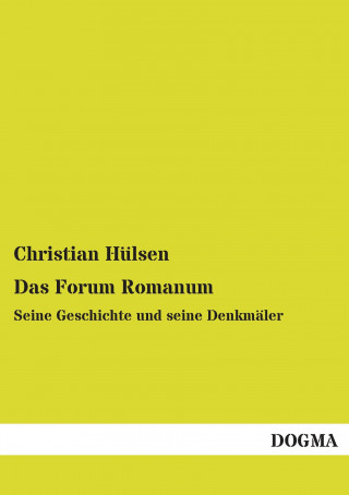 Carte Das Forum Romanum Christian Hülsen