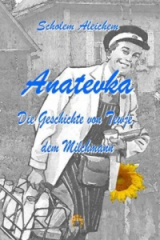 Книга Anatevka Scholem Alejchem