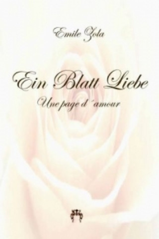 Kniha Ein Blatt Liebe Emile Zola