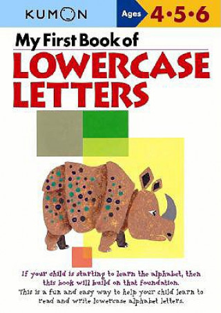 Könyv My First Book of Lowercase Letters Kumon Publishing
