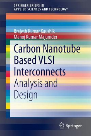 Książka Carbon Nanotube Based VLSI Interconnects Brajesh Kumar Kaushik