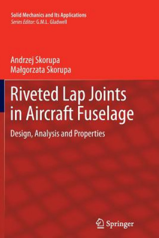 Kniha Riveted Lap Joints in Aircraft Fuselage Andrzej Skorupa