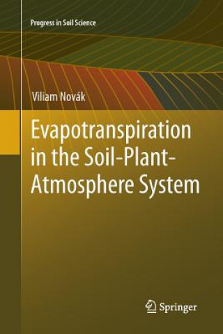 Kniha Evapotranspiration in the Soil-Plant-Atmosphere System Viliam Novak