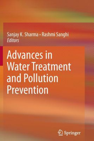 Kniha Advances in Water Treatment and Pollution Prevention Sanjay K. Sharma