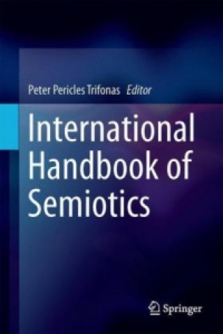 Carte International Handbook of Semiotics Peter Pericles Trifonas