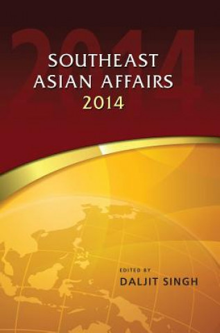 Книга Southeast Asian Affairs 2014 Daljit Singh