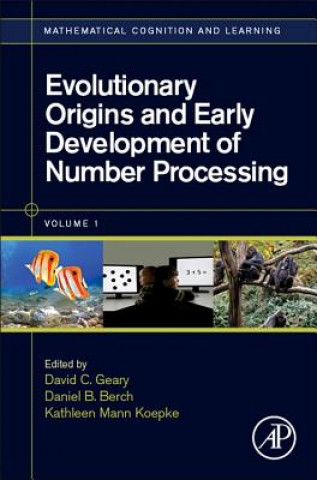 Könyv Evolutionary Origins and Early Development of Number Processing David Geary