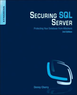 Kniha Securing SQL Server Denny Cherry