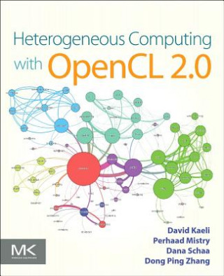 Könyv Heterogeneous Computing with OpenCL 2.0 David Kaeli
