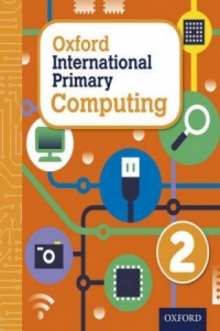 Könyv Oxford International Primary Computing: Student Book 2 Alison Page