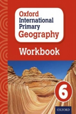 Carte Oxford International Primary Geography: Workbook 6 Terry Jennings