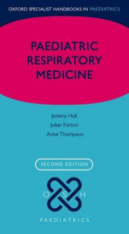 Kniha Paediatric Respiratory Medicine Jeremy Hull
