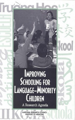 Книга Improving Schooling for Language Minority Children Division of Behavioral and Social Sciences and Education