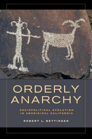Carte Orderly Anarchy Robert L. Bettinger