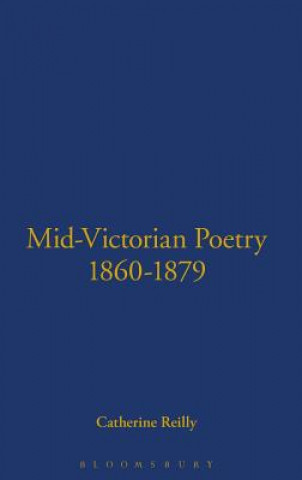 Carte Mid-Victorian Poetry, 1860-79 Catherine W. Reilly