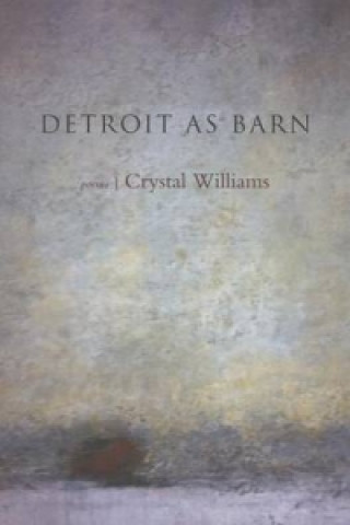 Livre Detroit as Barn Crystal Williams