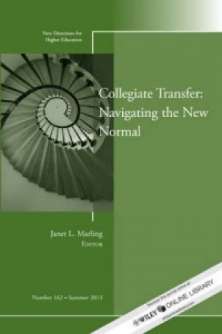 Knjiga Collegiate Transfer: Navigating the New Normal Janet L. Marling