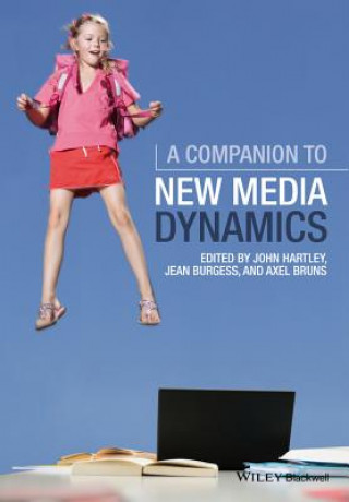 Carte Companion to New Media Dynamics John Hartley