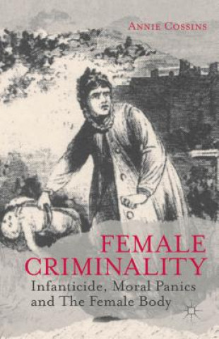 Kniha Female Criminality Annie Cossins