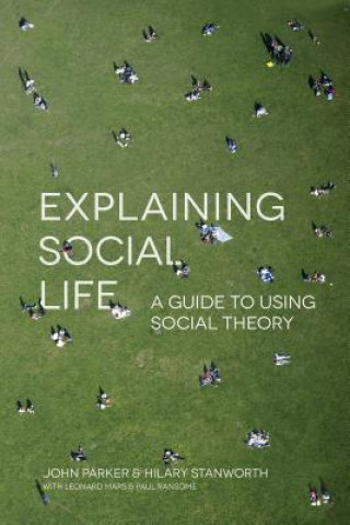 Libro Explaining Social Life Julia Parker
