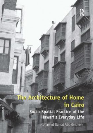 Książka Architecture of Home in Cairo Mohamed Gamal Abdelmonem