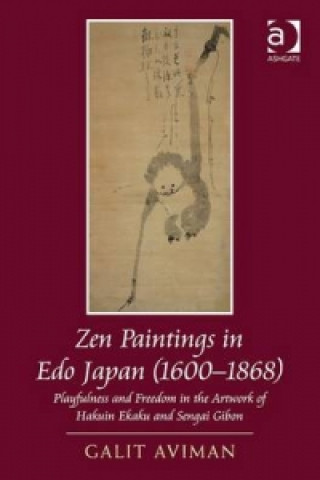 Könyv Zen Paintings in Edo Japan (1600-1868) Galit Aviman