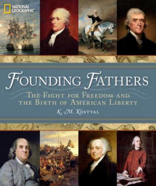Carte Founding Fathers K. M. Kostyal