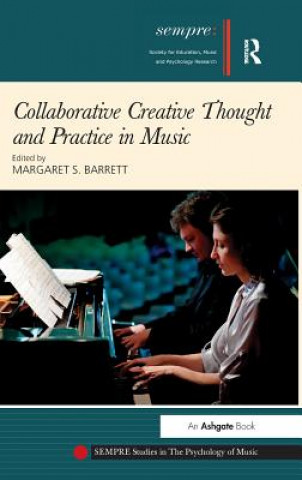 Kniha Collaborative Creative Thought and Practice in Music Margaret S. Barrett