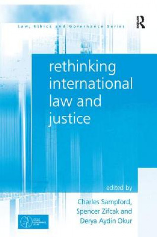 Kniha Rethinking International Law and Justice Professor Charles Sampford