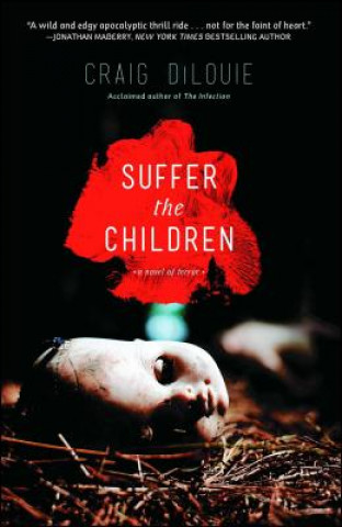 Книга Suffer the Children Craig DiLouie